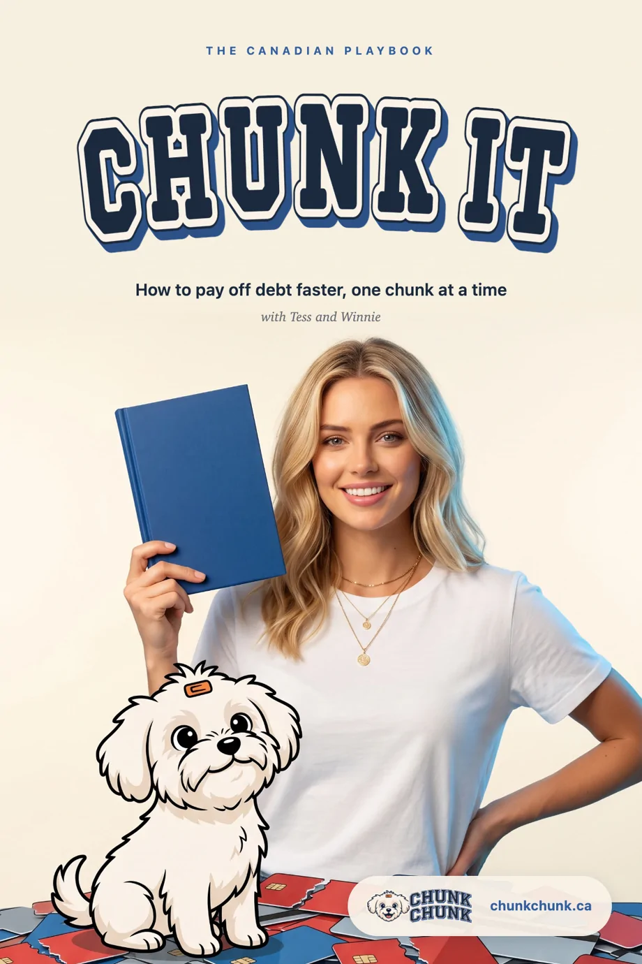 The Chunk It cover: Tess holding the book, Winnie on a pile of torn credit cards