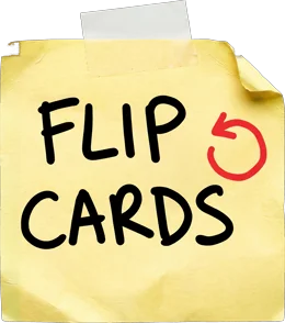A sticky note that reads Flip Cards